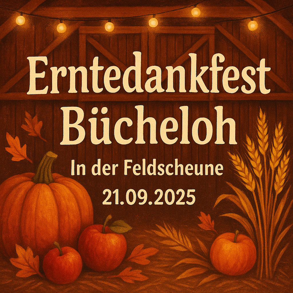 Erntedankfest in der Feldscheune Bücheloh